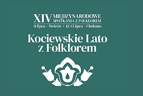 " Kociewskie lato z folklorem" - to już w ten weekend -27464
