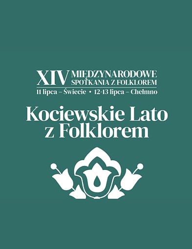 " Kociewskie lato z folklorem" - to już w ten weekend -27464