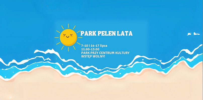 Centrum Kultury zaprasza na "Park pełen lata"  - 27460