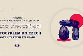 Czechy z perspektywy motocyklisty. Spotkanie z Adamem Arczyńskim-28682