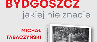 Bydgoszcz jakiej nie znacie — spotkanie autorskie-2338