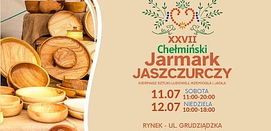 Chełmiński Jarmark Jaszczurczy 11-12 lipca