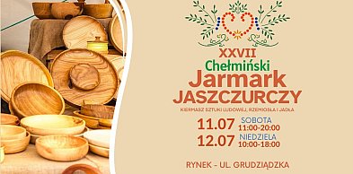 Chełmiński Jarmark Jaszczurczy 11-12 lipca