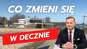 Wielkie zmiany w Ośrodku Wypoczynkowym Deczno